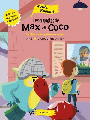 cover image of Les enquêtes de Max et Coco--L'affaire des gâteaux volés